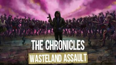 Featured The Chronicles Wasteland Assault Free Download
