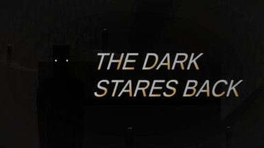 Featured The Dark Stares Back Free Download