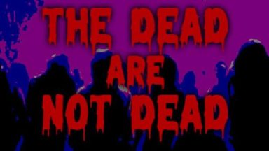 Featured The Dead are Not Dead Free Download