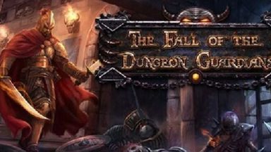 Featured The Fall of the Dungeon Guardians Free Download