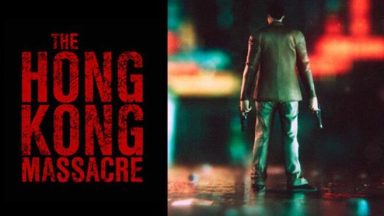 Featured The Hong Kong Massacre Free Download
