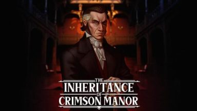 Featured The Inheritance of Crimson Manor Free Download