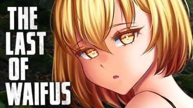 Featured The Last of Waifus Free Download