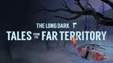 Featured The Long Dark Tales from the Far Territory Free Download