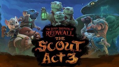 Featured The Lost Legends of Redwall The Scout Act 3 Free Download