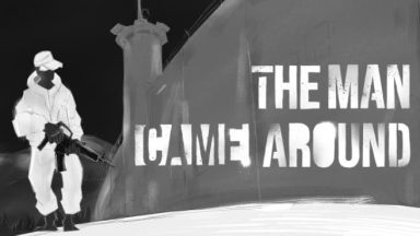 Featured The Man Came Around Free Download
