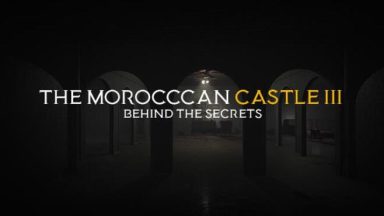 Featured The Moroccan Castle 3 Behind The Secrets Free Download