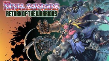 Featured The Ninja Saviors Return of the Warriors Free Download