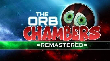 Featured The Orb Chambers REMASTERED Free Download