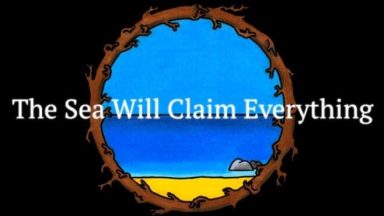 Featured The Sea Will Claim Everything Free Download