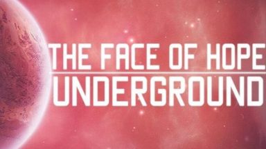 Featured The face of hope Underground Free Download