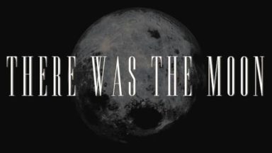 Featured There Was the Moon Free Download