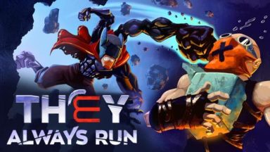 Featured They Always Run Free Download
