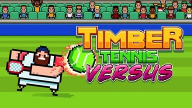 Featured Timber Tennis Versus Free Download