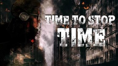 Featured Time To Stop Time Free Download
