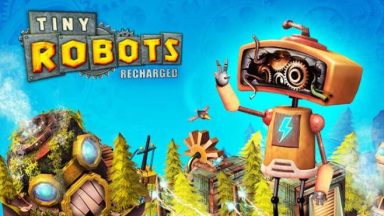 Featured Tiny Robots Recharged Free Download
