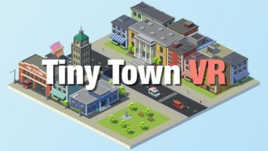 Featured Tiny Town VR Free Download