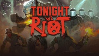Featured Tonight We Riot Free Download
