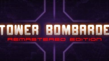 Featured Tower Bombarde Remastered Edition Free Download