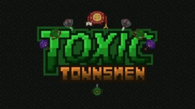 Featured Toxic Townsmen Free Download