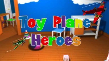 Featured Toy Plane Heroes Free Download