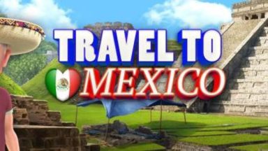 Featured Travel to Mexico Free Download