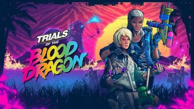 Featured Trials of the Blood Dragon Free Download