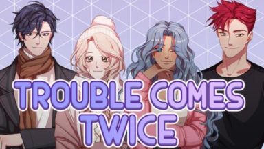 Featured Trouble Comes Twice Free Download