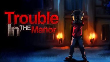 Featured Trouble In The Manor Free Download