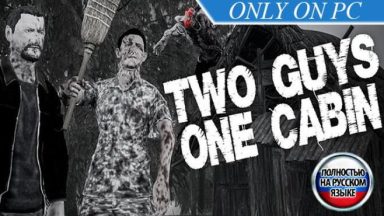 Featured Two Guys One Cabin Free Download