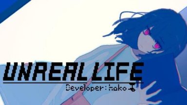 Featured UNREAL LIFE Free Download