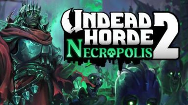 Featured Undead Horde 2 Necropolis Free Download