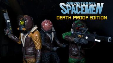 Featured Unfortunate Spacemen Death Proof Edition Free Download
