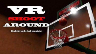 Featured VR SHOOT AROUND Realistic basketball simulator Free Download