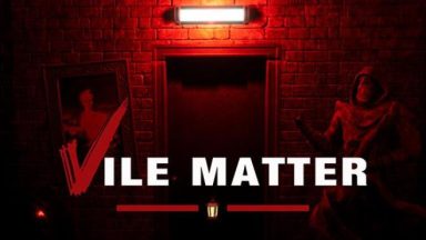 Featured Vile Matter Free Download