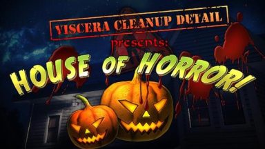 Featured Viscera Cleanup Detail House of Horror Free Download