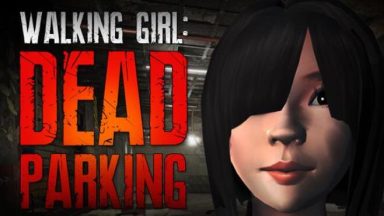 Featured Walking Girl Dead Parking Free Download