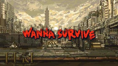Featured Wanna Survive Free Download