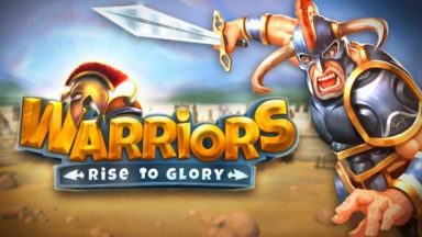 Featured Warriors Rise to Glory Free Download