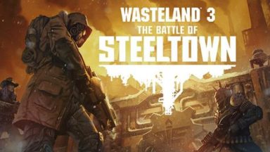 Featured Wasteland 3 The Battle of Steeltown Free Download