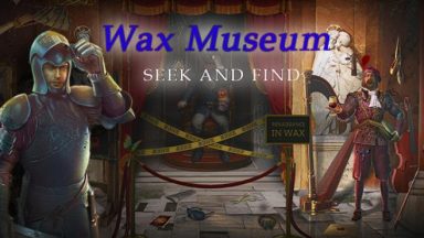 Featured Wax Museum Seek and Find Mystery Hidden Object Adventure Free Download