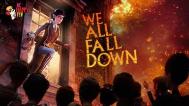 Featured We Happy Few We All Fall Down Free Download