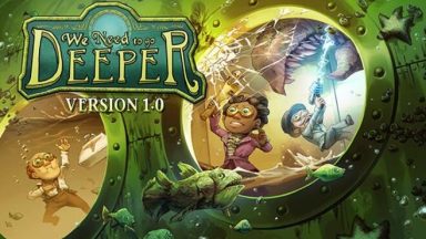 Featured We Need To Go Deeper Free Download