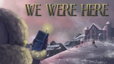 Featured We Were Here Free Download