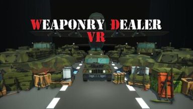 Featured Weaponry Dealer VR Free Download