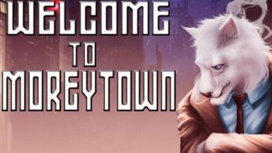Featured Welcome to Moreytown Free Download