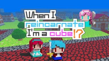 Featured When I reincarnate Im a cube Free Download