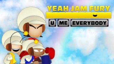 Featured Yeah Jam Fury U Me Everybody Free Download