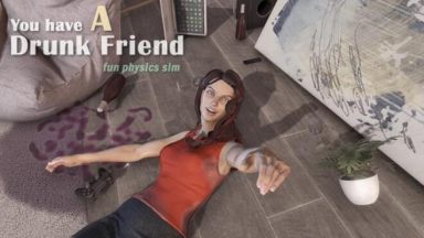Featured You have a drunk friend Free Download