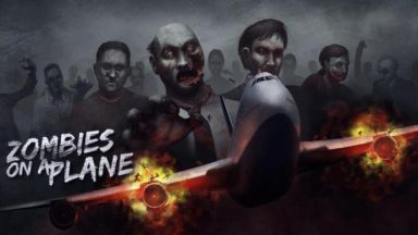 Featured Zombies on a Plane Free Download